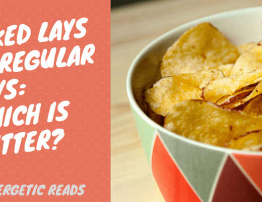 BAKED LAYS VS REGULAR LAYS: WHICH IS BETTER?