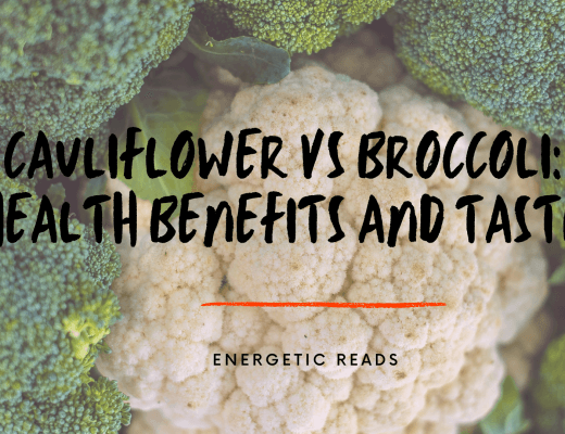 CAULIFLOWER VS BROCCOLI: HEALTH BENEFITS AND TASTE